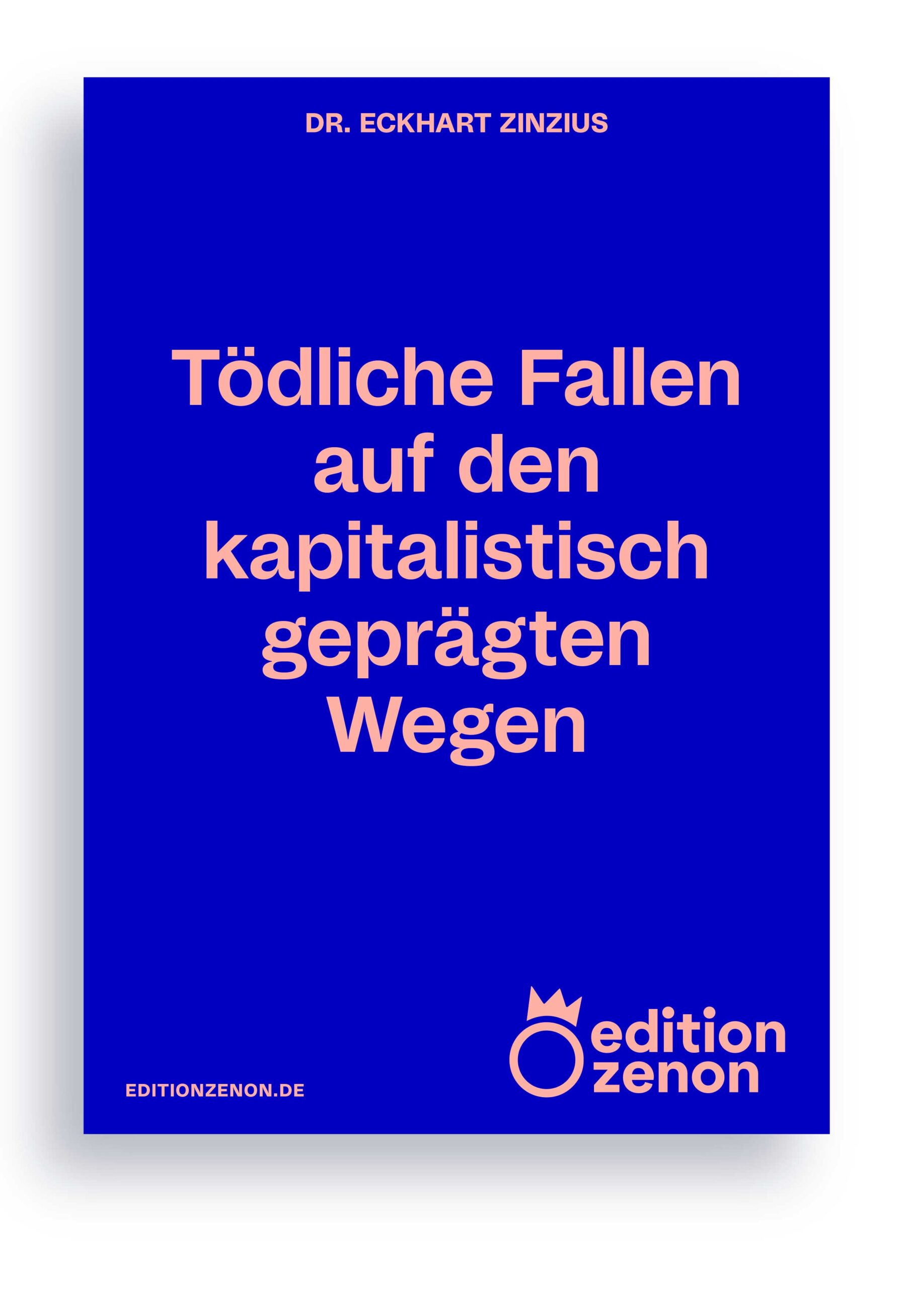 Tödliche Fallen auf den kapitalistisch geprägten Wegen