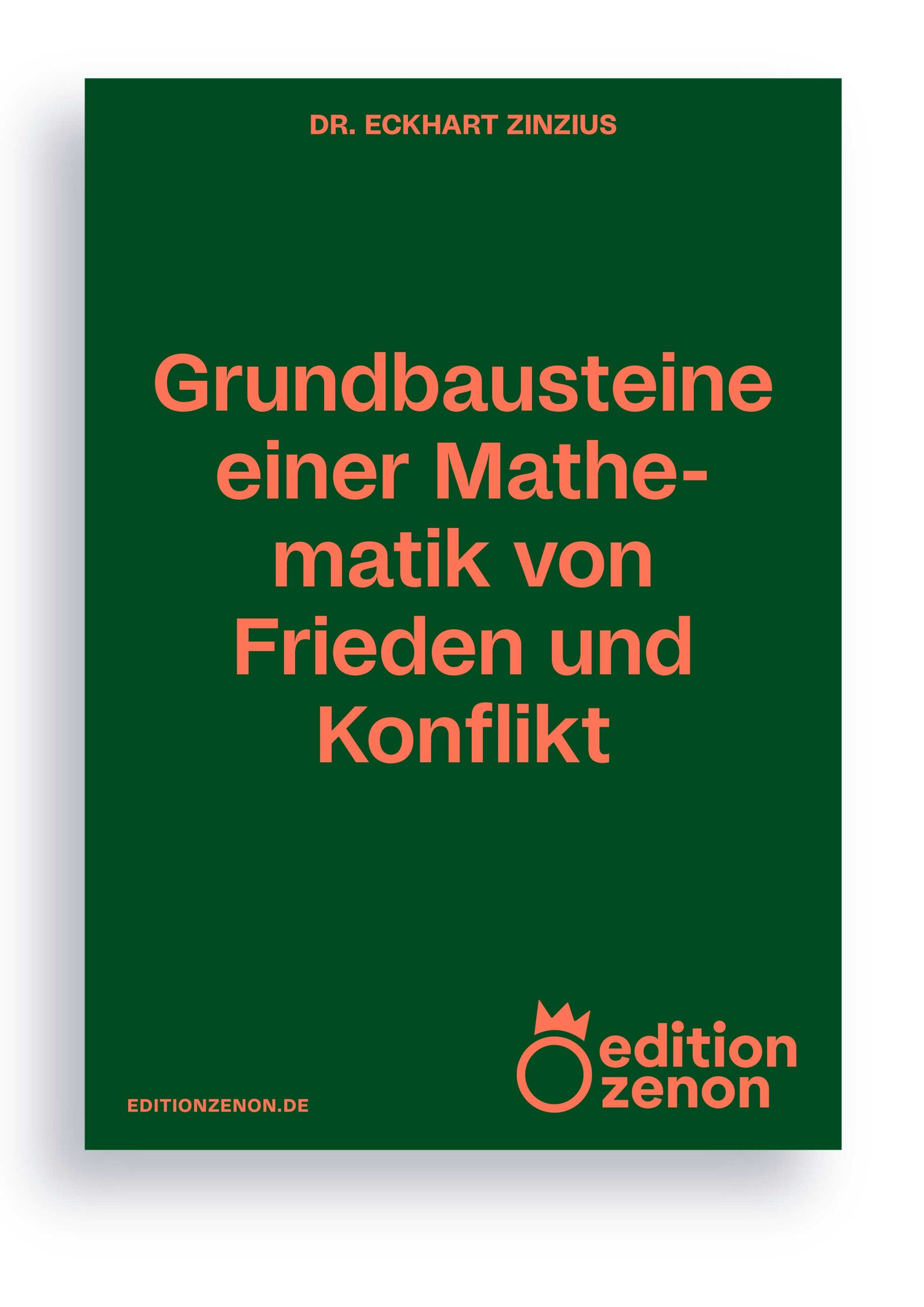 Grundbausteine einer Mathematik von Frieden und Konflikt